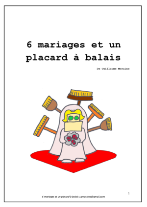 6 mariages et un placard à balais