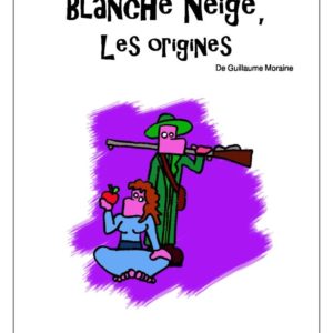Blanche neige, les origines