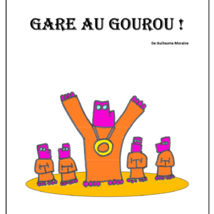 Gare au gourou