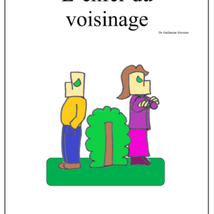 L’enfer du voisinage
