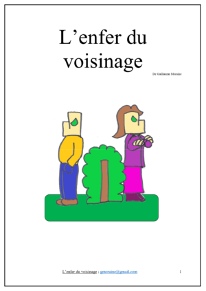 L’enfer du voisinage