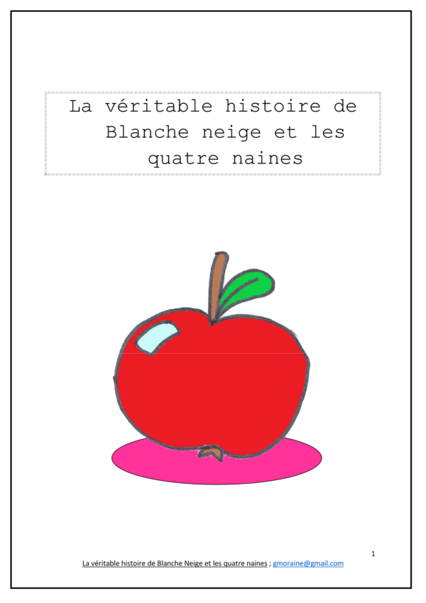 La véritable histoire de Blanche Neige et les quatre naines