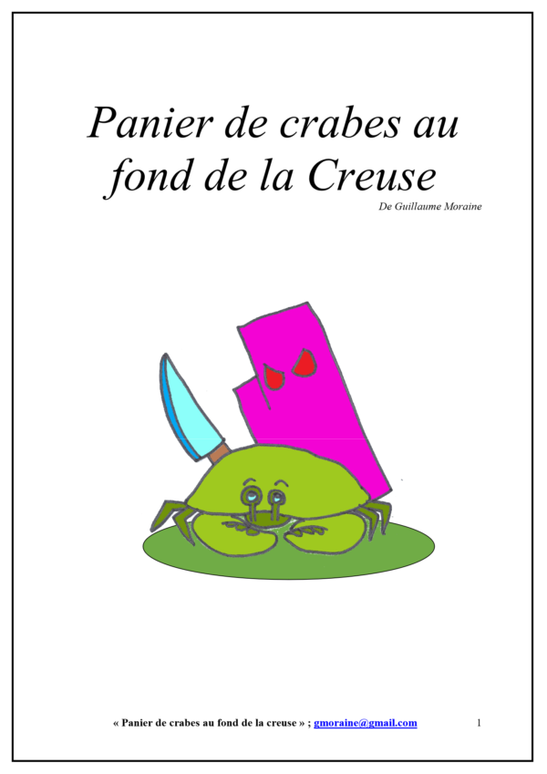 Panier de crabes au fond de la Creuse