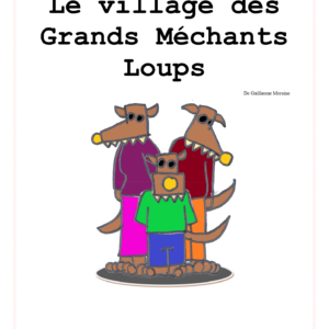 Le village des grands méchants loups