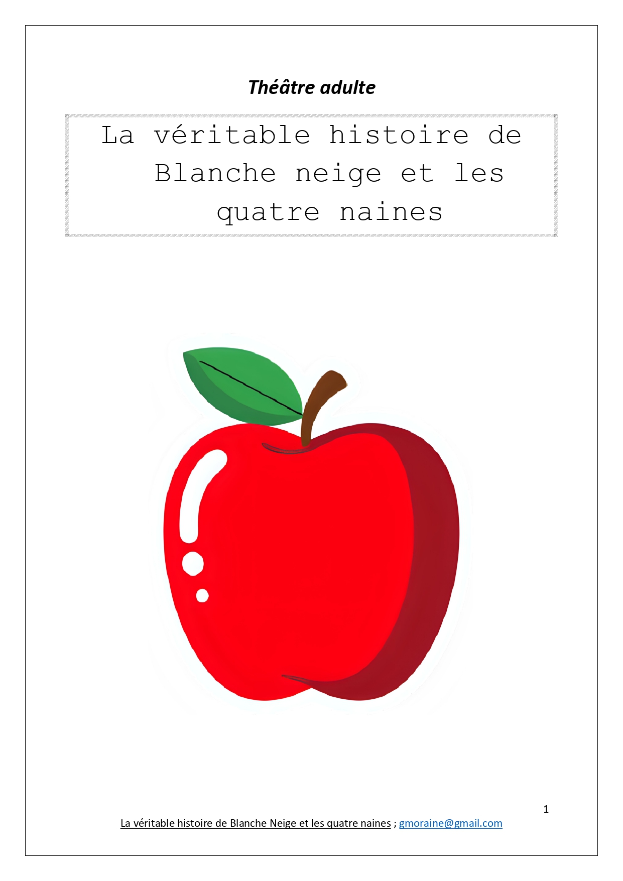 La véritable histoire de Blanche Neige et les quatre naines