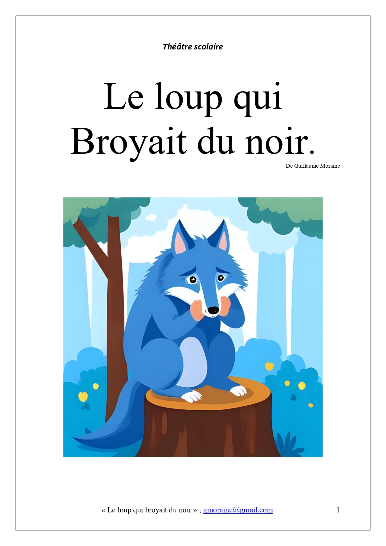 Le loup qui broyait du noir