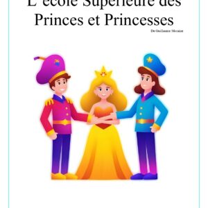 L’école supérieure des princes et princesses