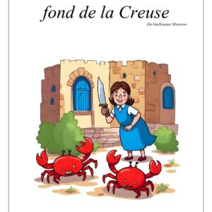 Panier de crabes au fond de la Creuse