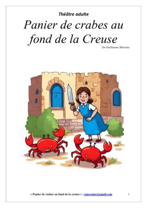 Panier de crabes au fond de la Creuse