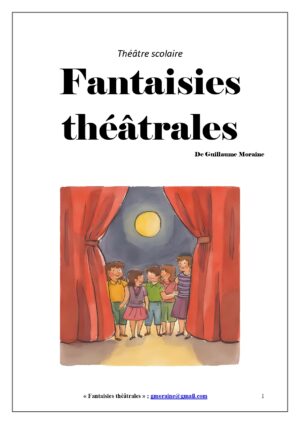 fantaisies théâtrales