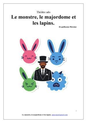 Le monstre, le majordome et les lapins